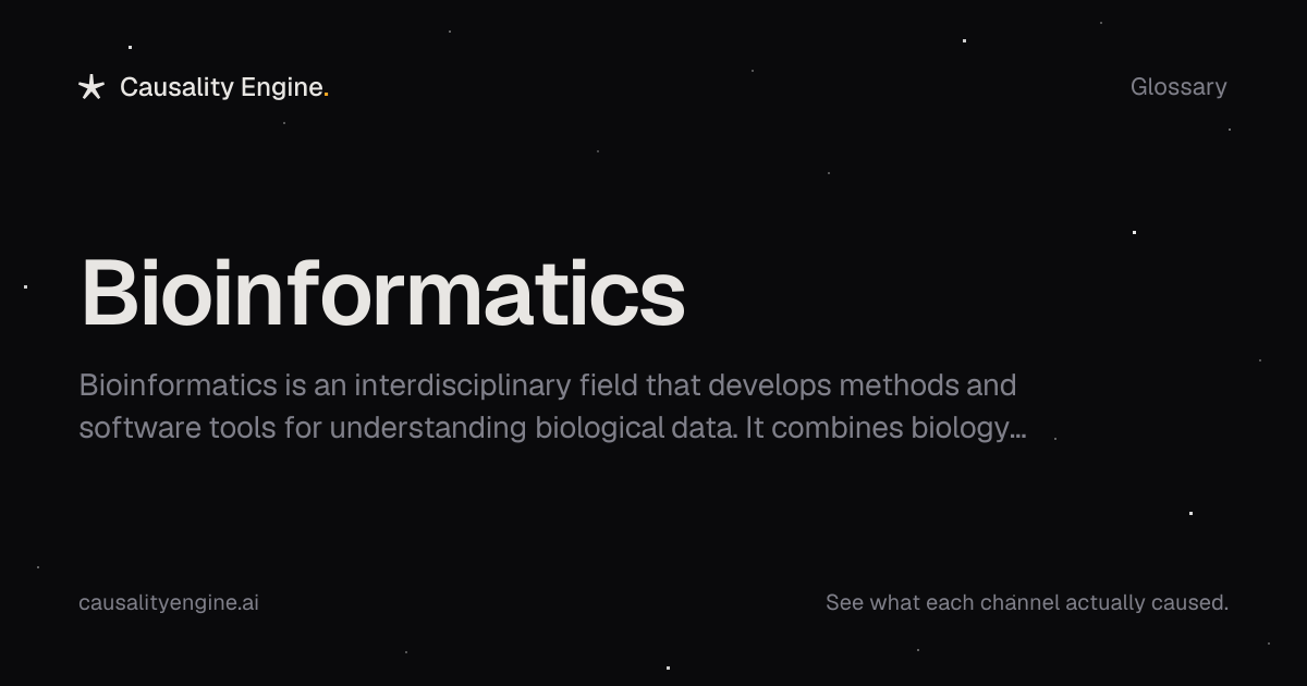 Bioinformatics: Definition, Examples & Best Practices | Causality Engine