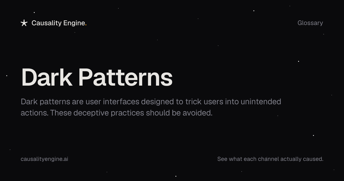 Dark Patterns: What It Is & What It Hides About Your ROAS | Causality ...