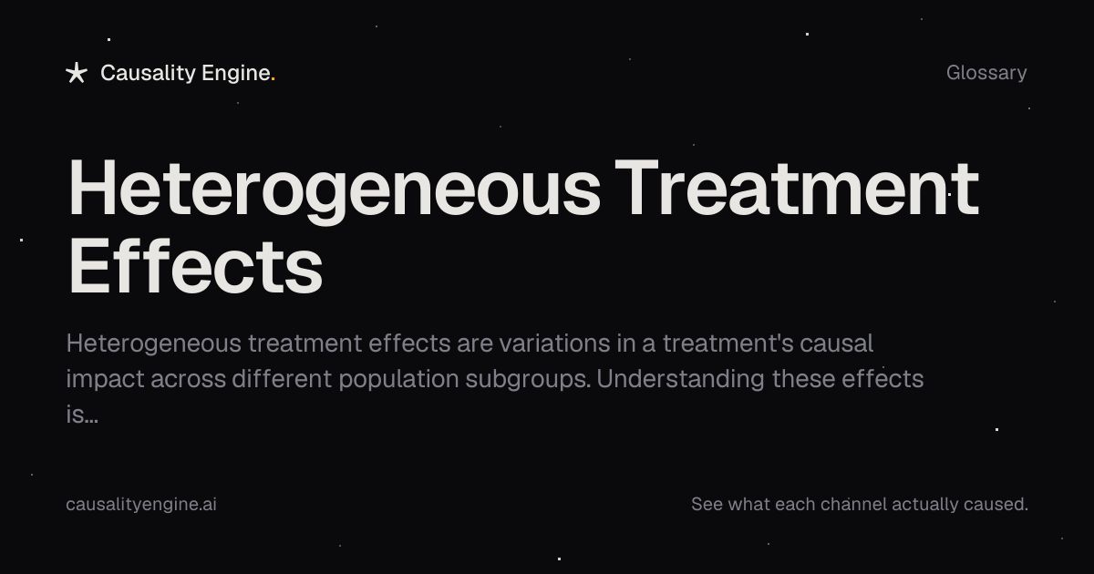 Heterogeneous Treatment Effects: Definition & Guide | Causality Engine