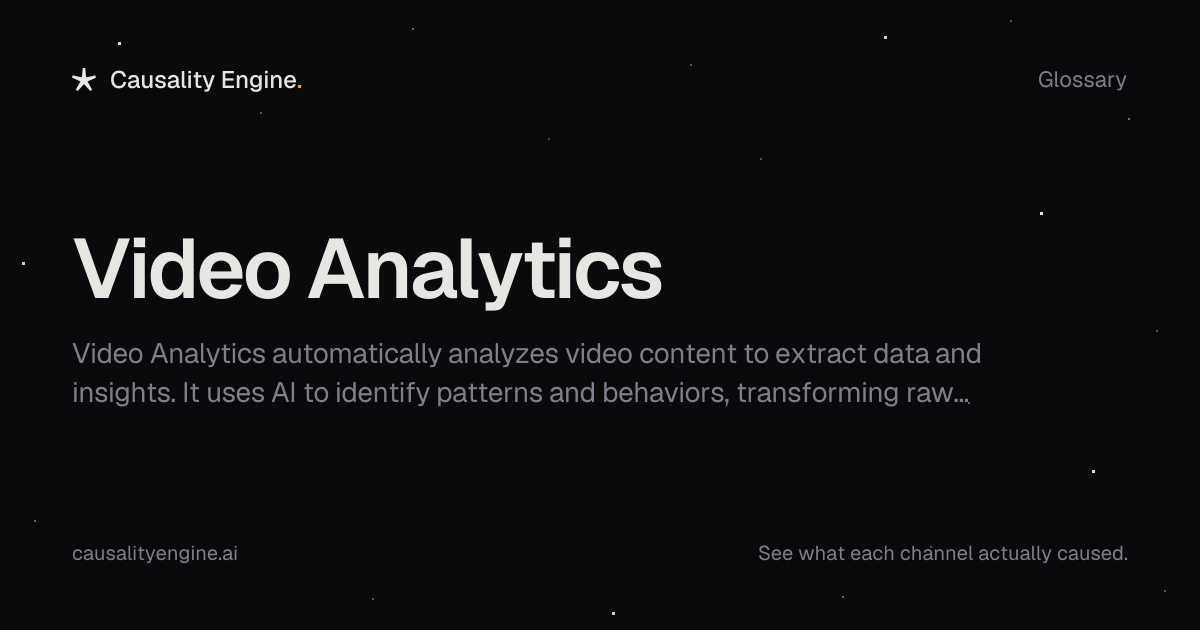 Video Analytics: Definition, Examples & Best Practices | Causality Engine